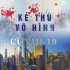 Kẻ Thù Vô Hình