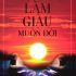 Làm Giàu Muôn Đời